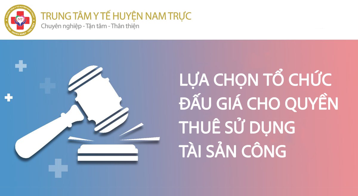 Về việc lựa chọn tổ chức đấu giá cho quyền thuê sử dụng tài sản công